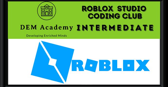 Roblox Studio Coding Club-Lua Coding Club (Intermediate)
